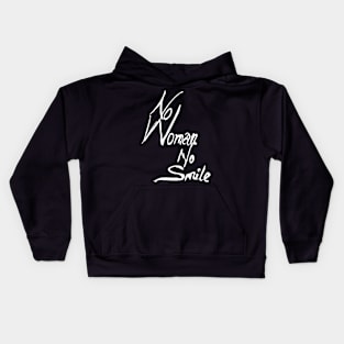 no woman no smile Kids Hoodie